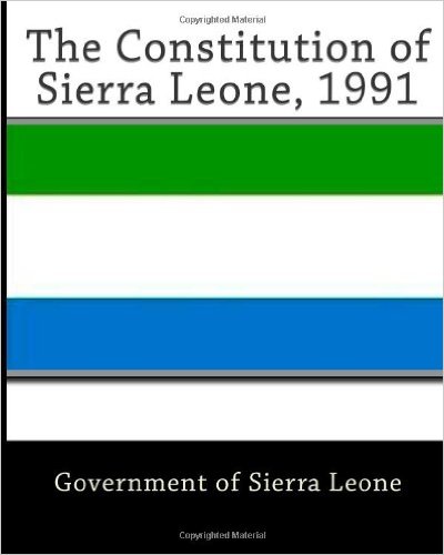 Constitution of Sierra Leone 1991 (photo credit: Government of Sierra Leone) Constitution of Sierra Leone 1991 (photo credit: Government of Sierra Leone)